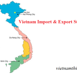 An Introduction to Vietnam’s Import and Export Industries